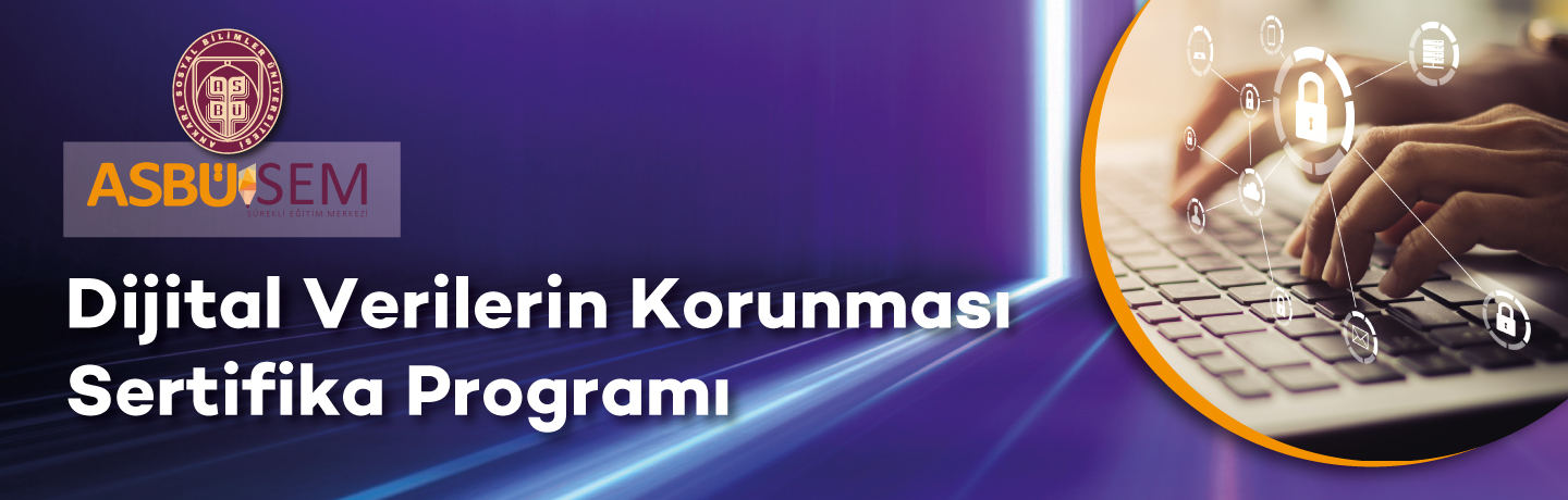 Dijital Verilerin Korunması Sertifika Programı (Online)